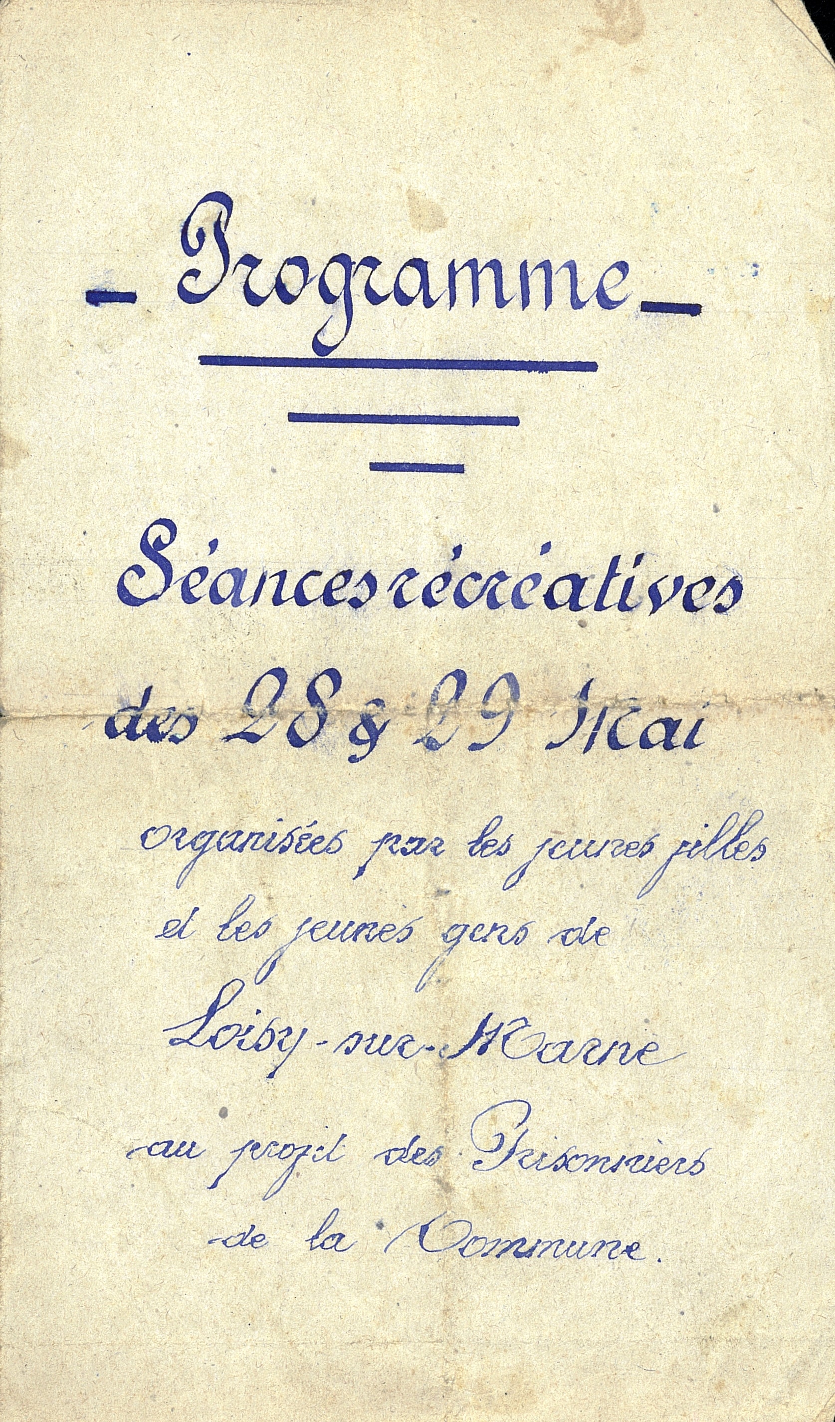Programme des séances récréatives des 28 et 29 mai organisées par les jeunes gens de la commune de Loisy-sur-Marne (Marne) au profit des prisonniers de guerre. Sans date. Archives nationales, 700AP/11/PA_251