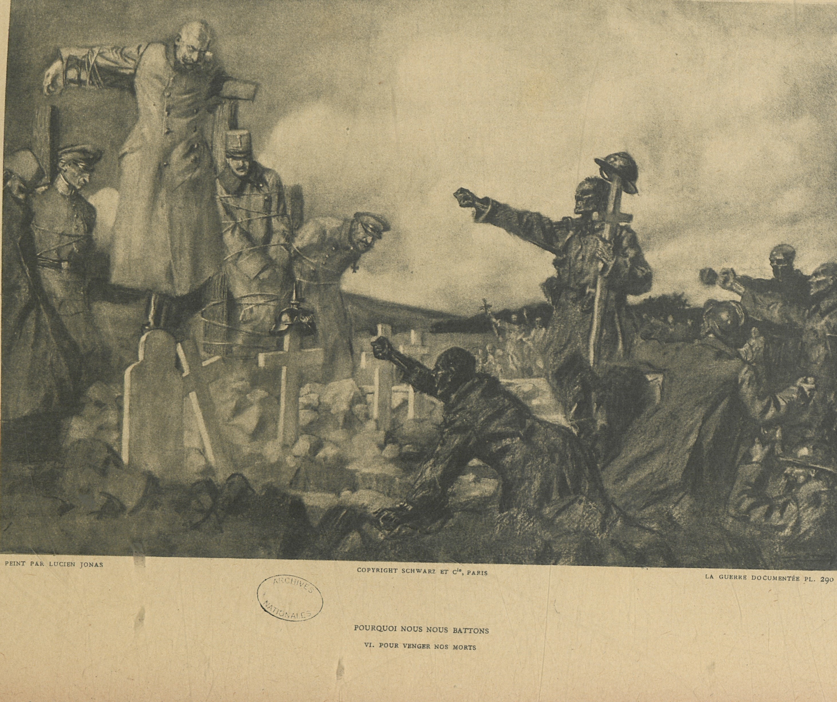 « Pourquoi nous nous battons. VI. Pour venger nos morts ». Dessin de Lucien Jonas, dans La Guerre documentée…, n°31, planche 290. Archives nationales, 700AP/16/PI_030